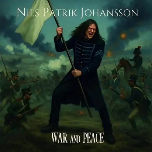 Nils Patrik Johansson : War and Peace